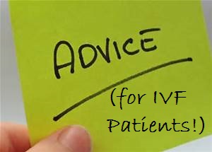 advice for ivf patiets